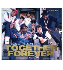 Together Forever : The Beastie Boys And Run-DMC
