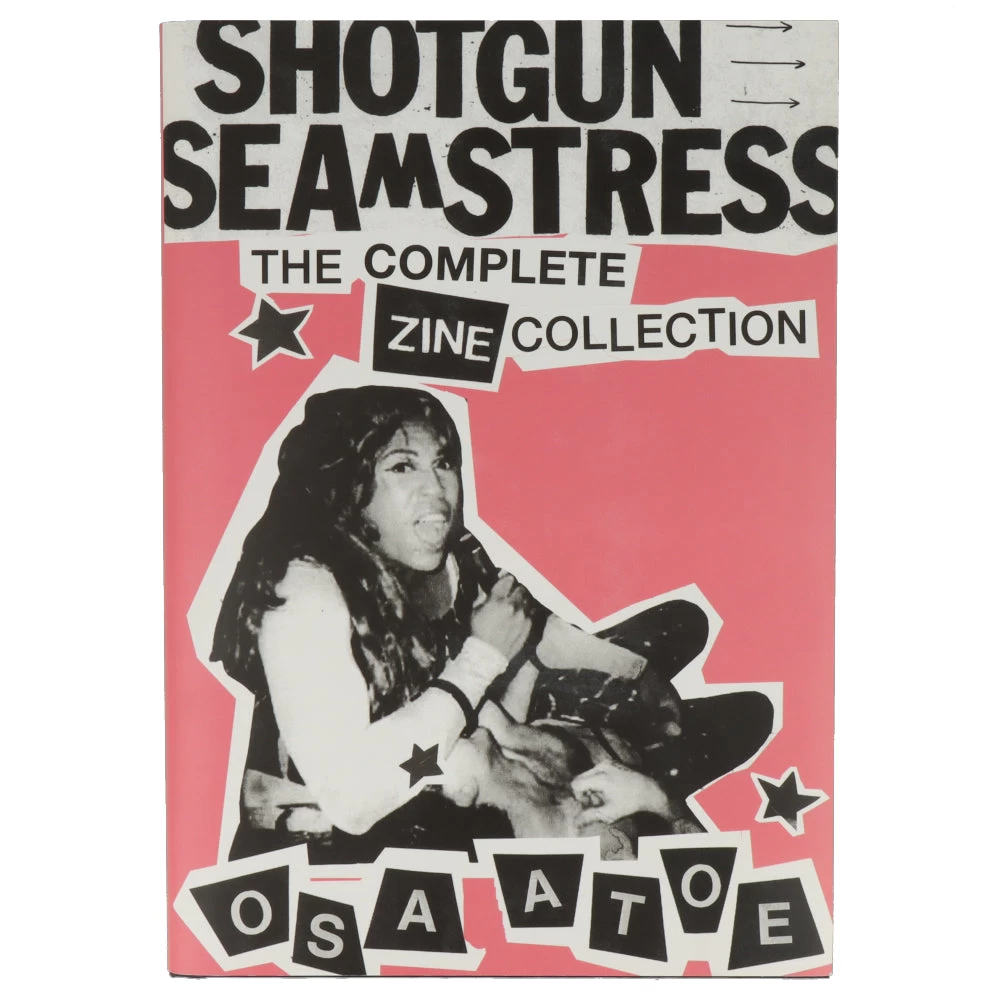 Shotgun Seamstress : The Complete Zine Collection – Image 2