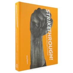 Strikethrough : Typographic Messages Of Protest